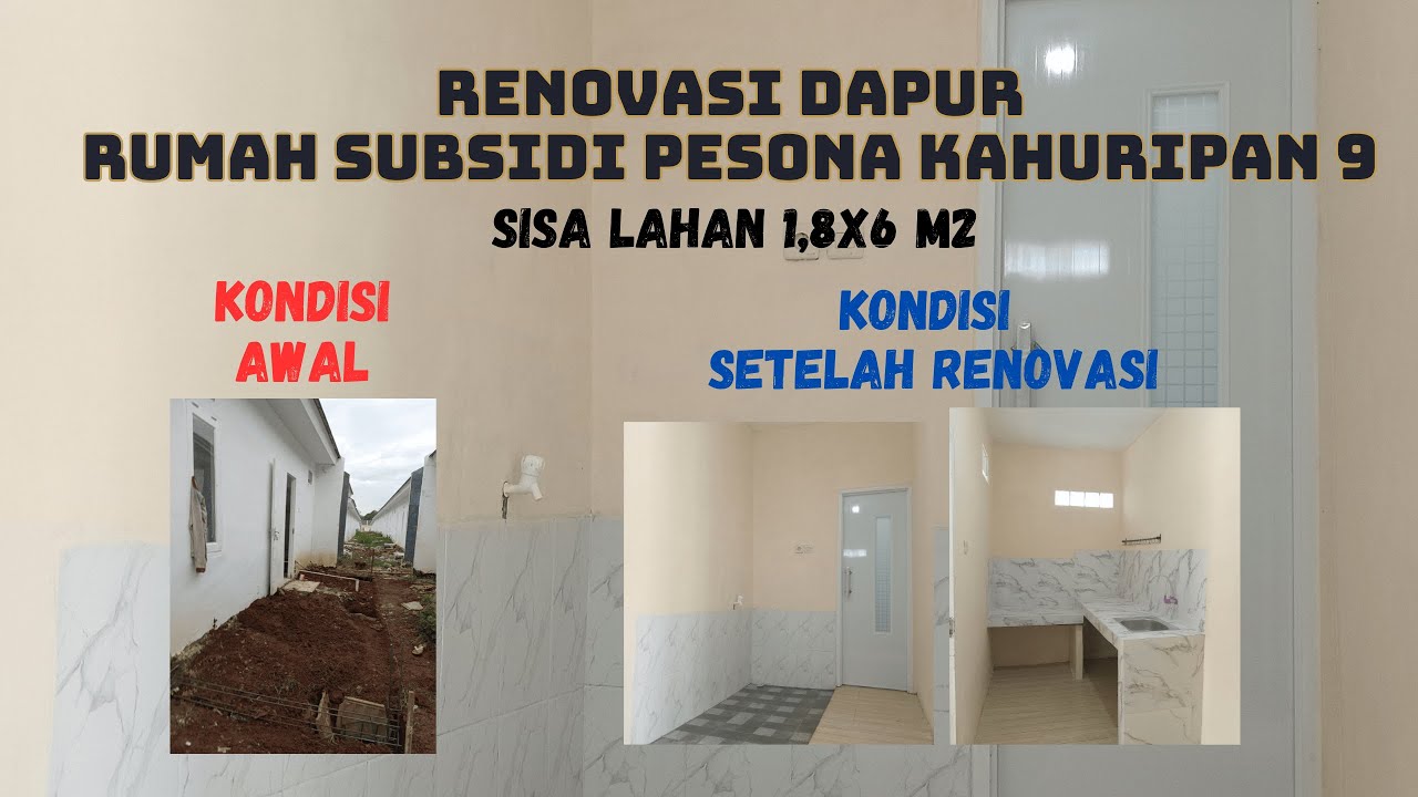 RENOVASI DAPUR RUMAH SUBSIDI PESONA KAHURIPAN 9/PEMBANGUNAN DAPUR RUMAH SUBSIDI 1,8X6M2 /RENOV DAPUR