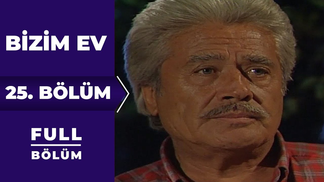 Bizim Ev 25 | Bölüm