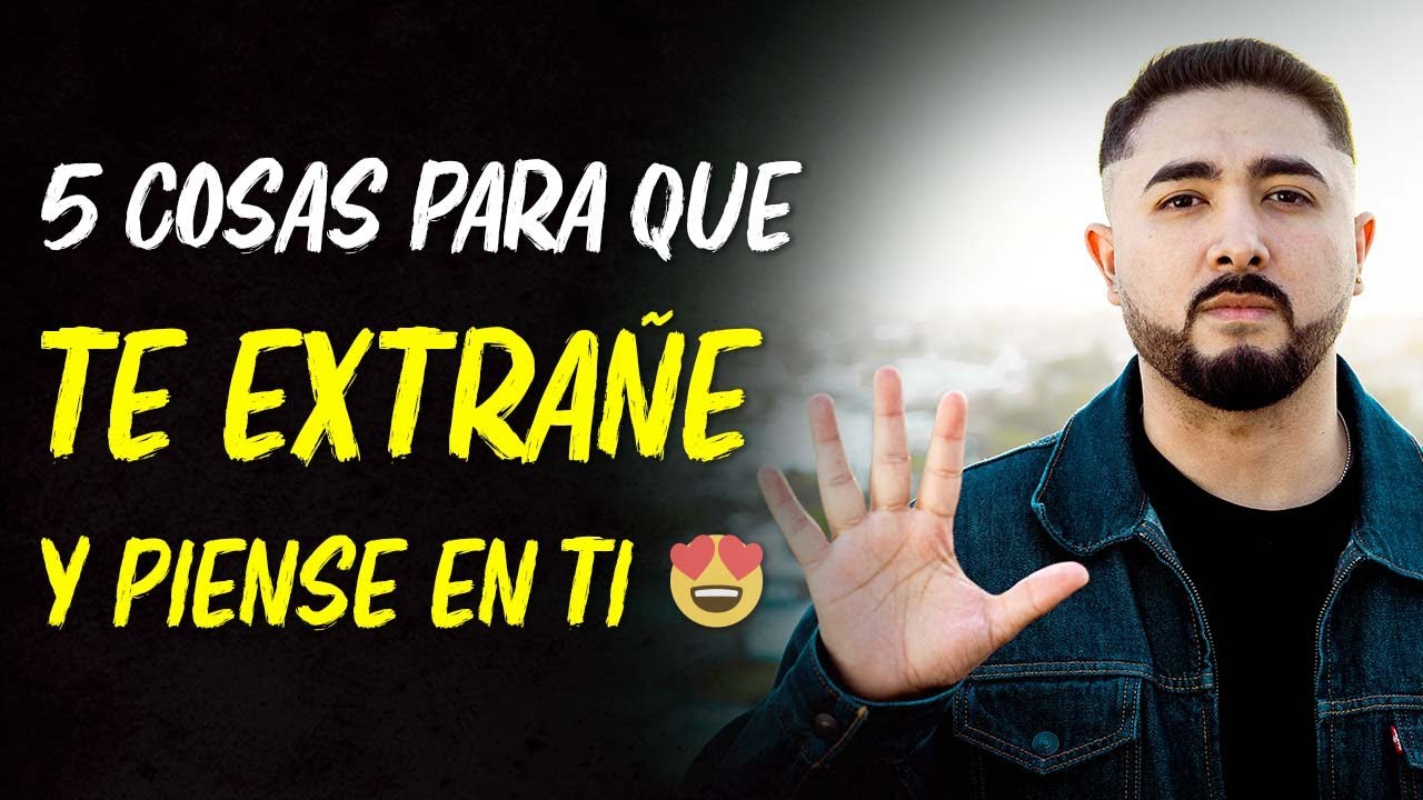 5 Cosas que Debes Hacer Para Que Te Extrañe y Piense En Ti 👫🏻 | EN VIVO