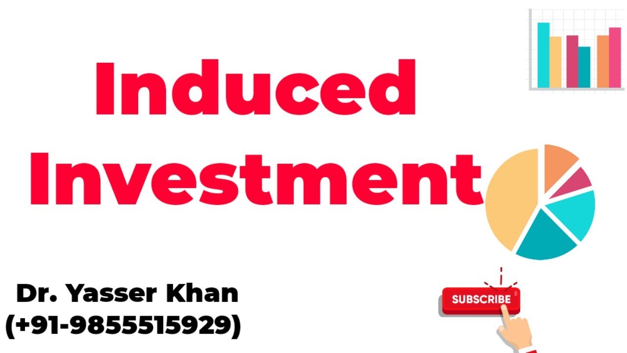 Induced Investment
