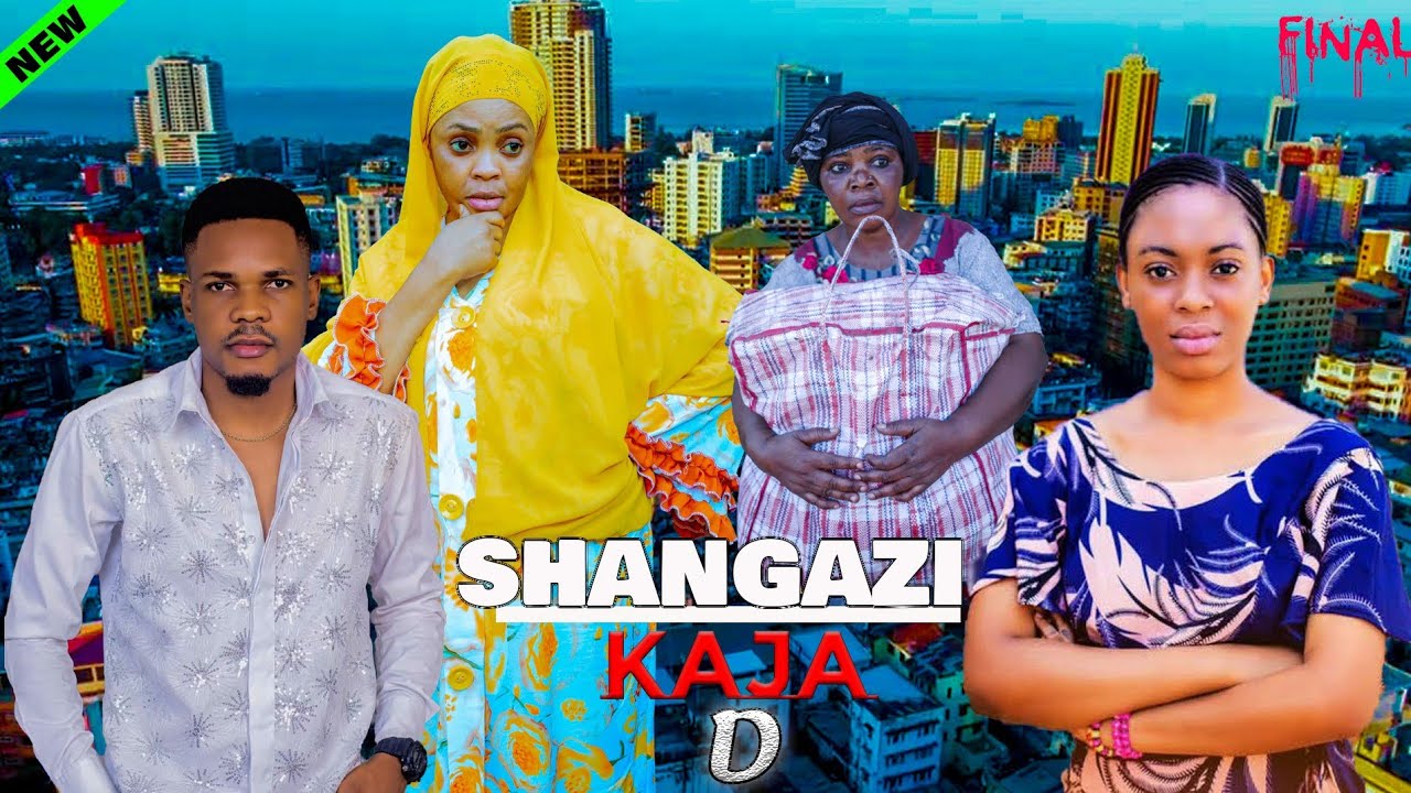 SHANGAZI KAJA FULL(D) Final🥰🥰