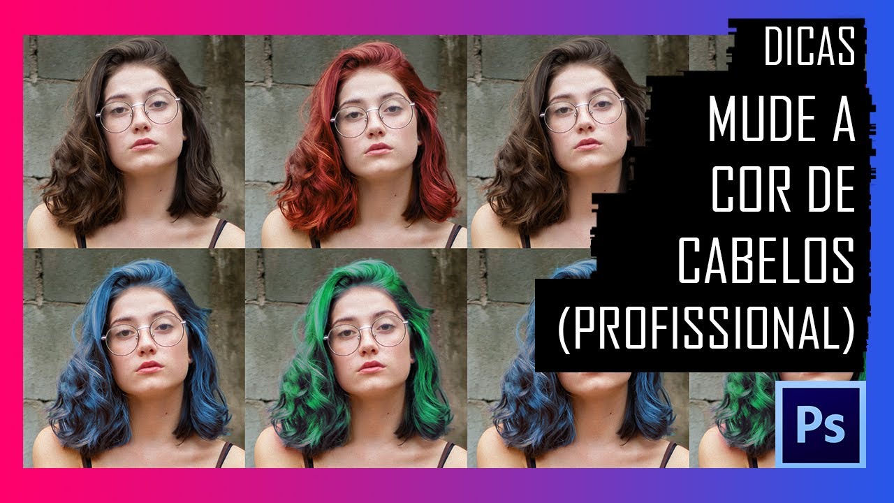 Como Mudar a Cor do Cabelo no Photoshop   R&aacute;pido e F&aacute;cil