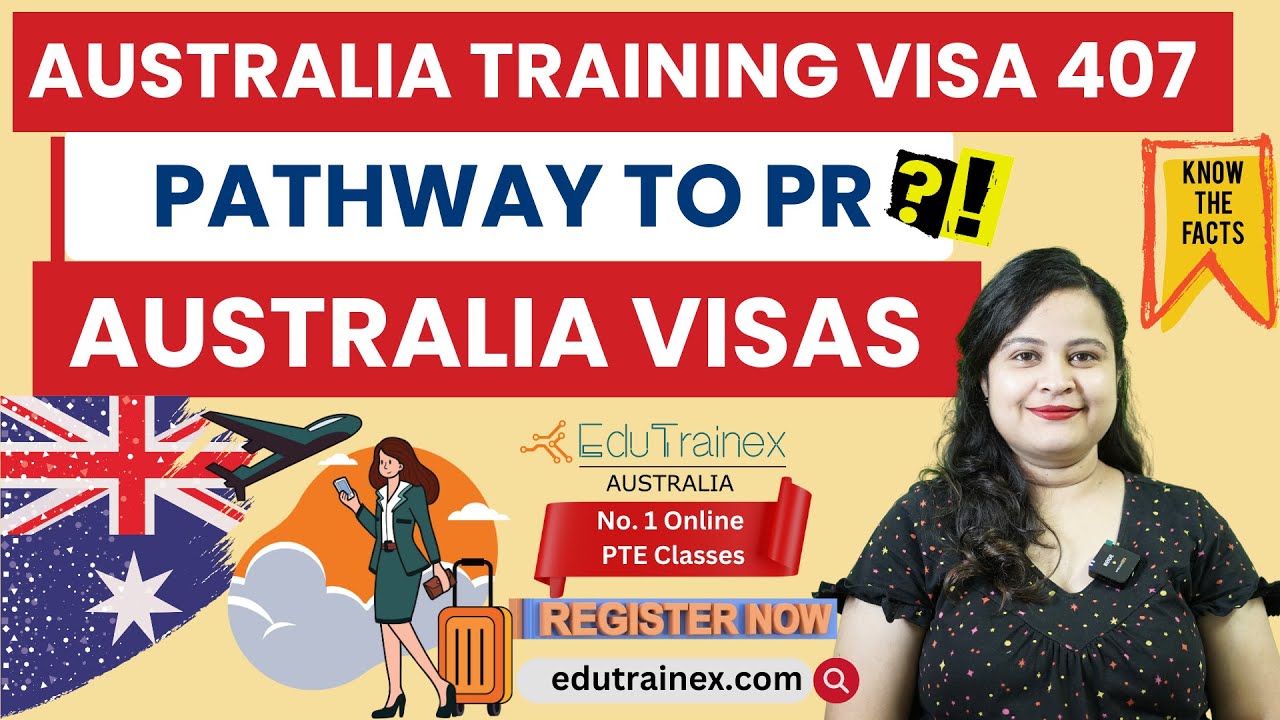 Australia Training Visa 407 | Pathway to PR | Edutrainex