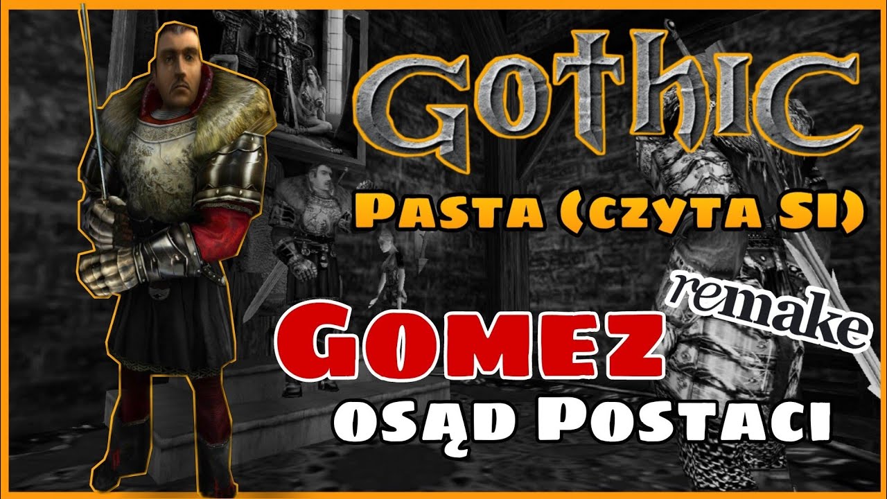 Gothic pasta -  Gomez, osąd postaci (czyta SI)