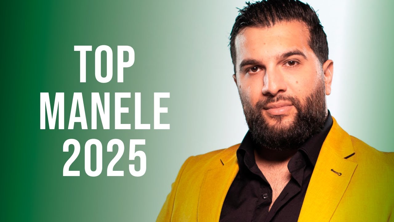 Cele Mai Tari Manele 2025 🔥 Top Muzica Manele 2025 🔥 Mix Manele 2025