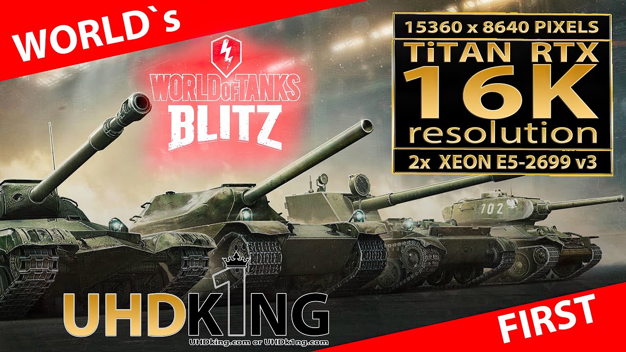 WOT Blitz in 16K UHD | World of Tanks Blitz 16K | 16K video resolution (15360x8640 pixels) | 16K UHD