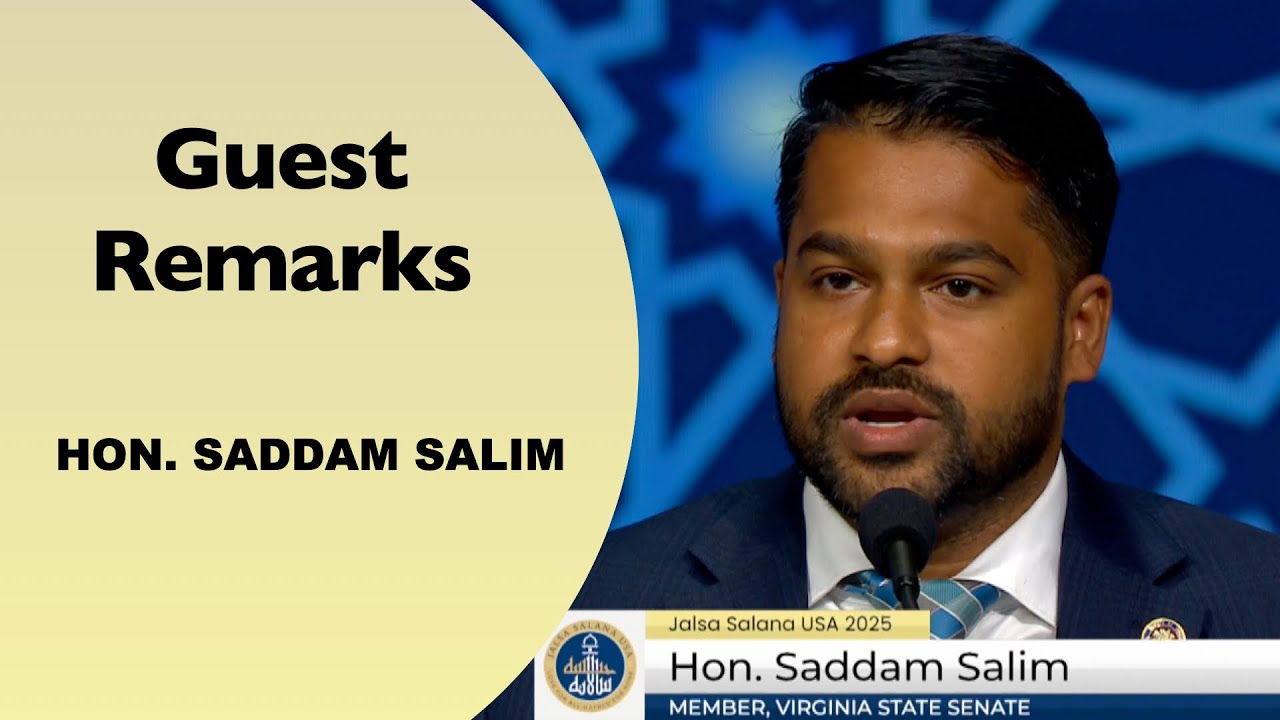 Guest Remarks - Honorable Saddam Salim - Jalsa Salana USA 2025