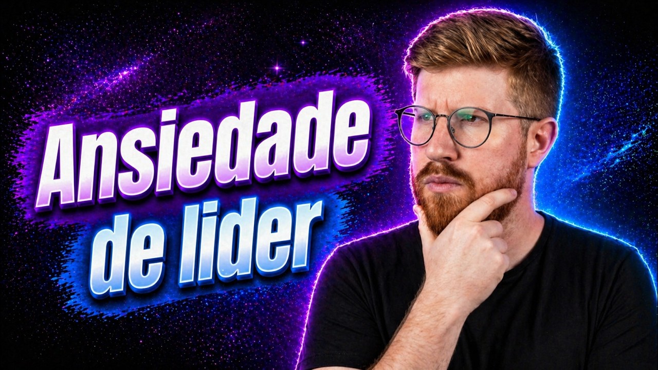 Ansiedade de L&Iacute;DER, quando TUDO parece depender de VOC&Ecirc;.
