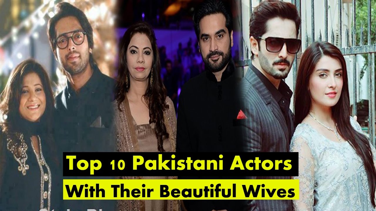 Top 10 Pakistani Actors With Their Beautiful Wives 2017 - Top10Worldy