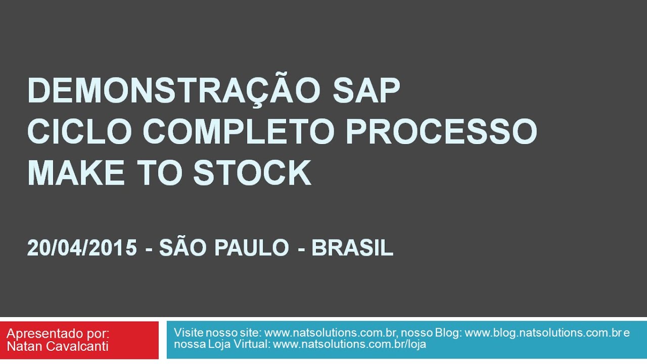 SAP - Demonstração Ciclo Make to Stock - Completo em Português.