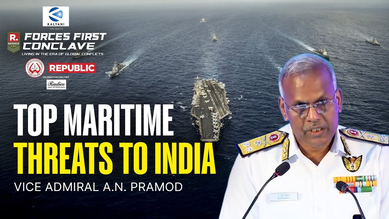 Vice Admiral A.N. Pramod Explains Top Maritime Threats To India At Forces First Conclave