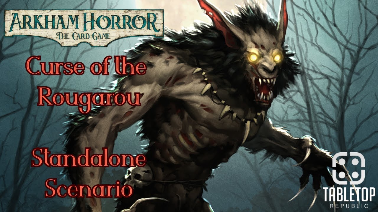 Arkham Horror: LCG - Curse of the Rougarou