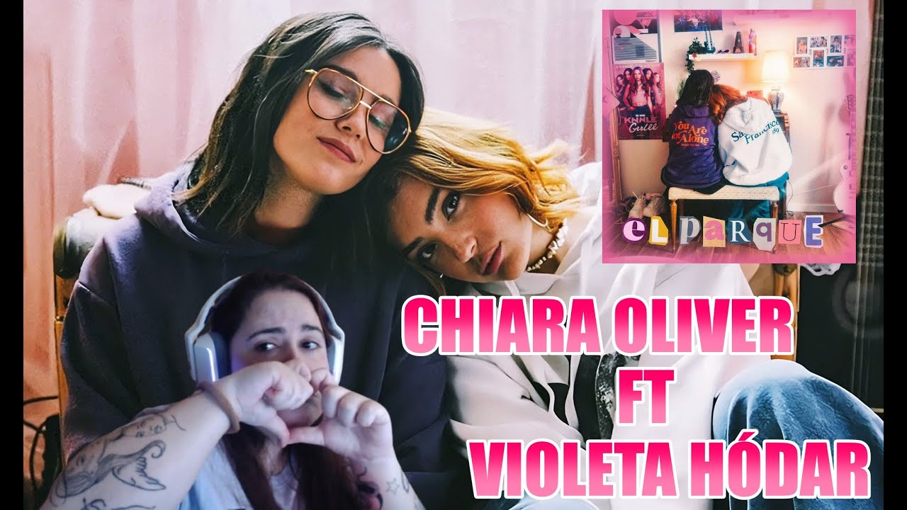 REACCIONO a EL PARQUE de CHIARA OLIVER y VIOLETA HÓDAR - CUARTO SINGLE de LA LIBRETA ROSA | REACCION