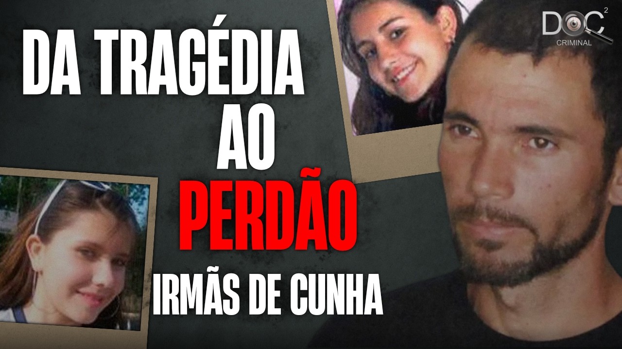 FRIEZA DE UM MONSTRO O CRIME DAS IRMÃS JOSELY E JULIANA DE CUNHA-SP