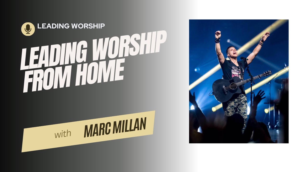 Leading worship from home