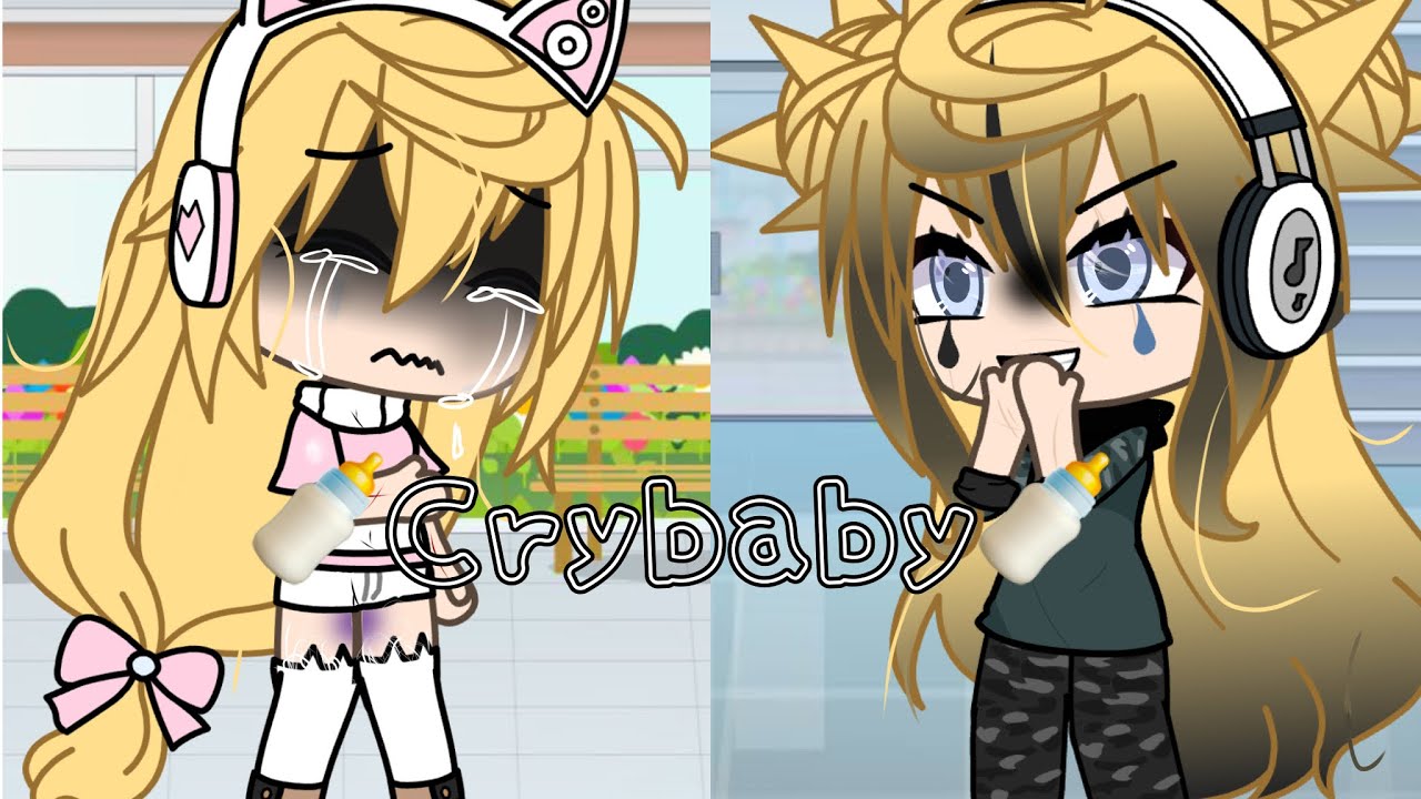 🍼Crybaby || Glmv || Galaxykat_24