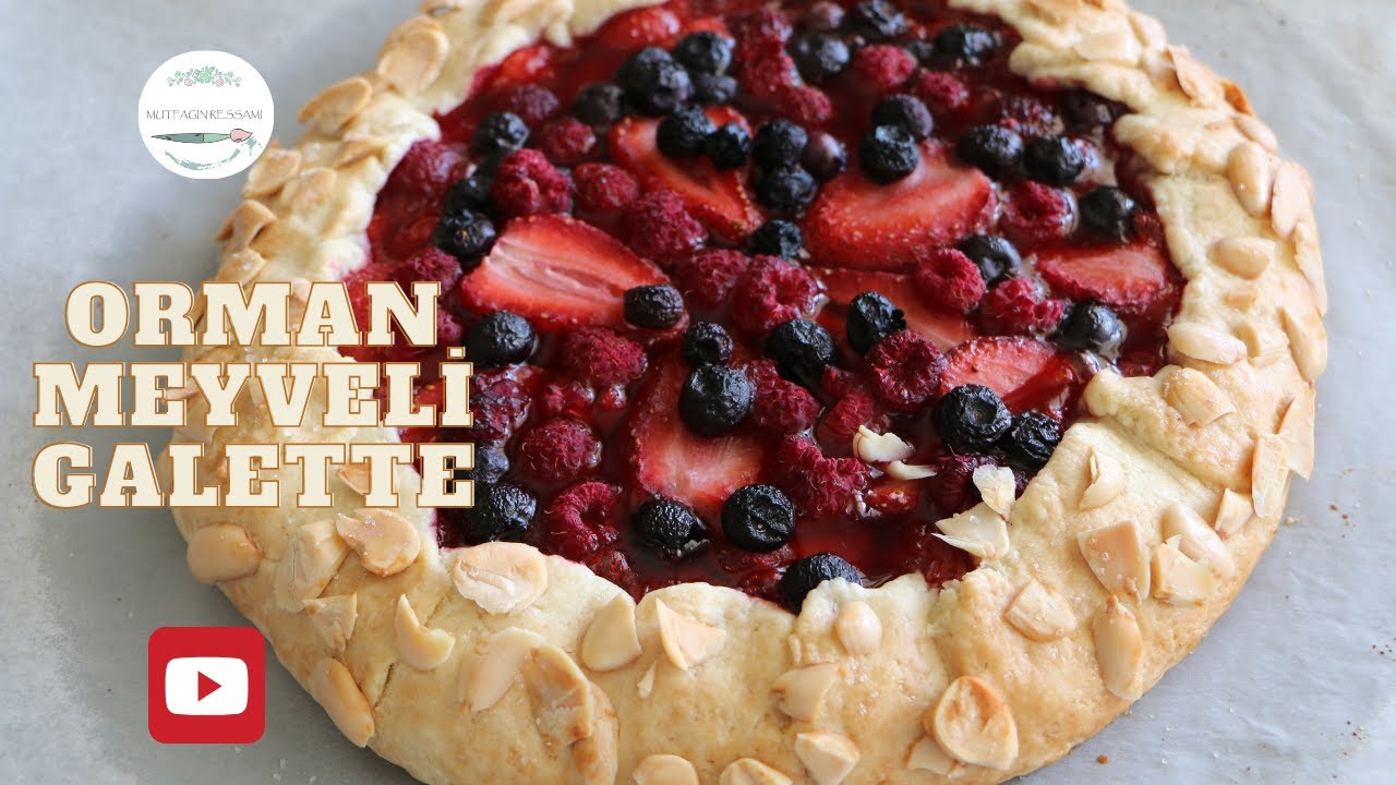 Fransız Usulü Galette Nasıl Yapılır? | Orman Meyveli Galette