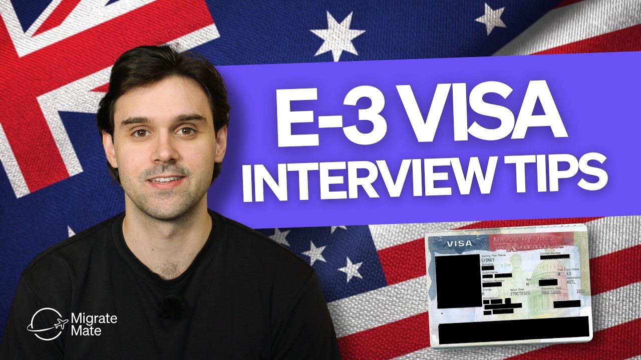 E-3 Visa Interview Tips: Common Questions & How to Answer Them