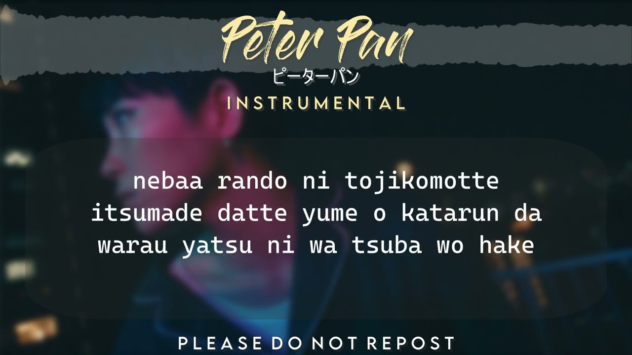 Peter Pan (Yuuri) Instrumental / Karaoke with Lyrics [ピーターパン / 優里 / Off-Vocal]