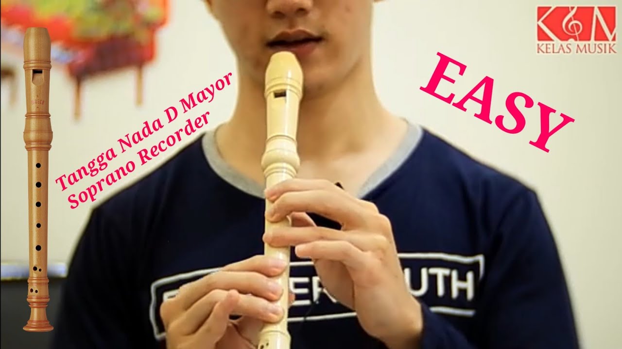 Belajar Recorder Tangga Nada D Mayor Mudah!
