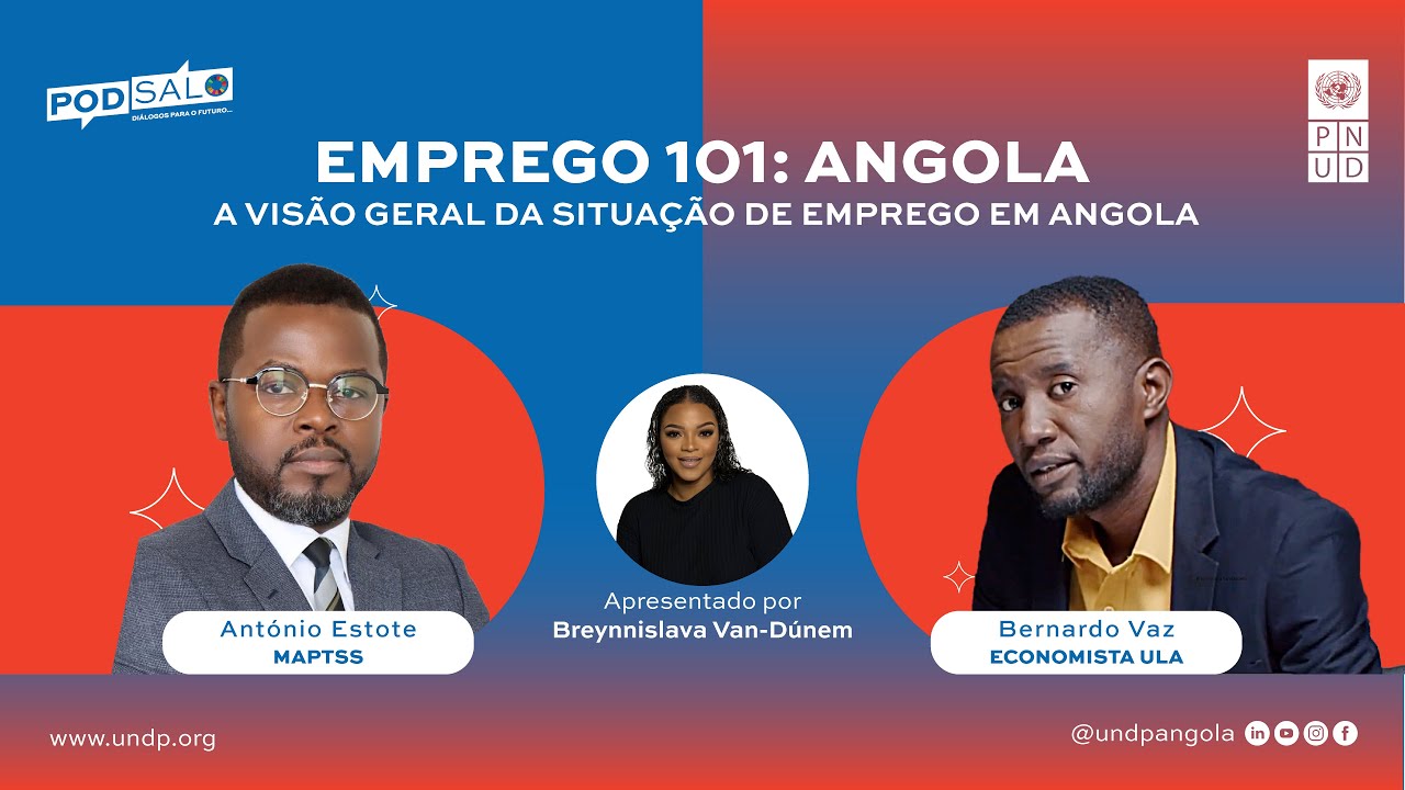PODSALO E01 - Visão Geral da Situação de Emprego em Angola c/ António Estote e Bernardo Vaz