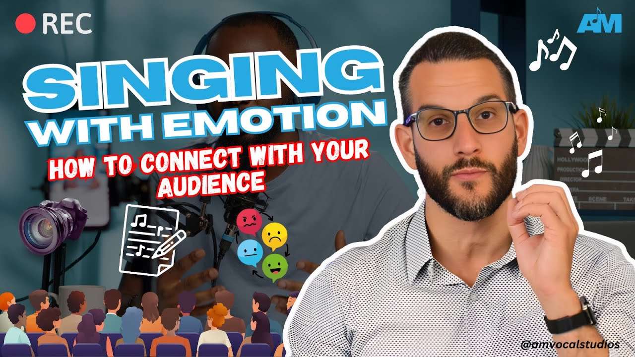 Singing with Emotion - How to Connect with Your Audience