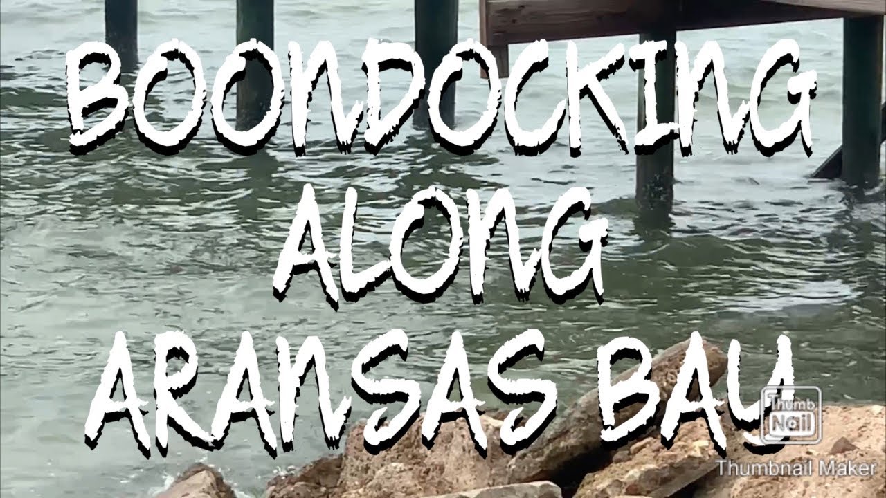 Boondocking Along Aransas Bay