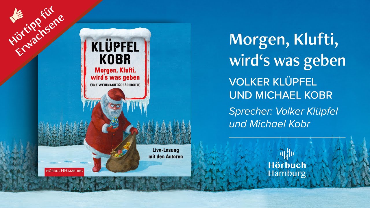 Hörtipp für Erwachsene: »Morgen, Klufti, wird’s was geben« von Volker Klüpfel und Michael Kobr