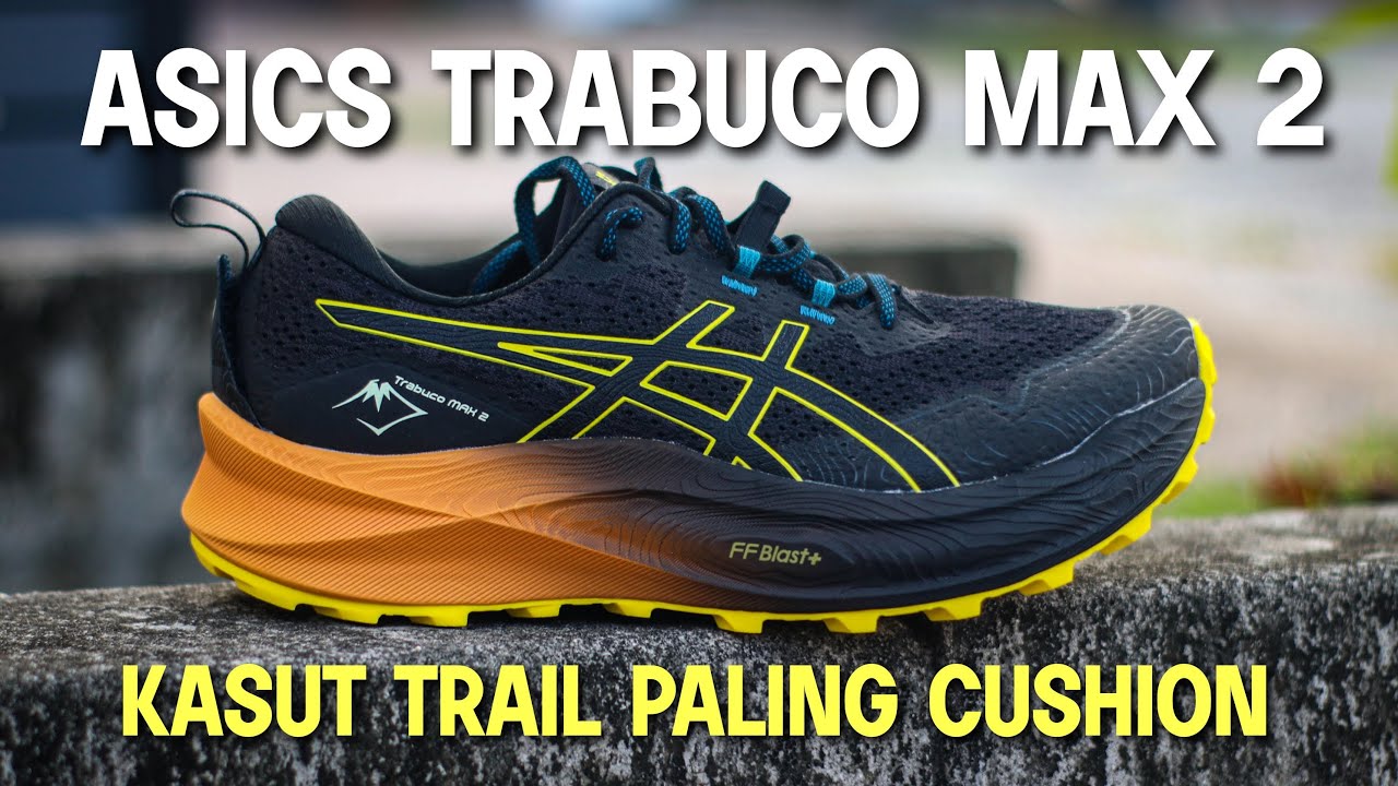 ASICS TRABUCO MAX 2 | Kasut Trail Paling Cushion