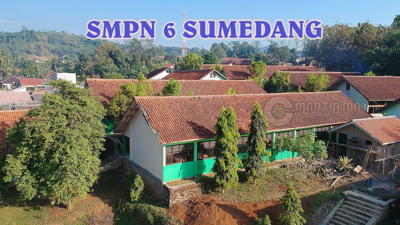 SMPN 6 SUMEDANG LIPUTAN DARI UDARA