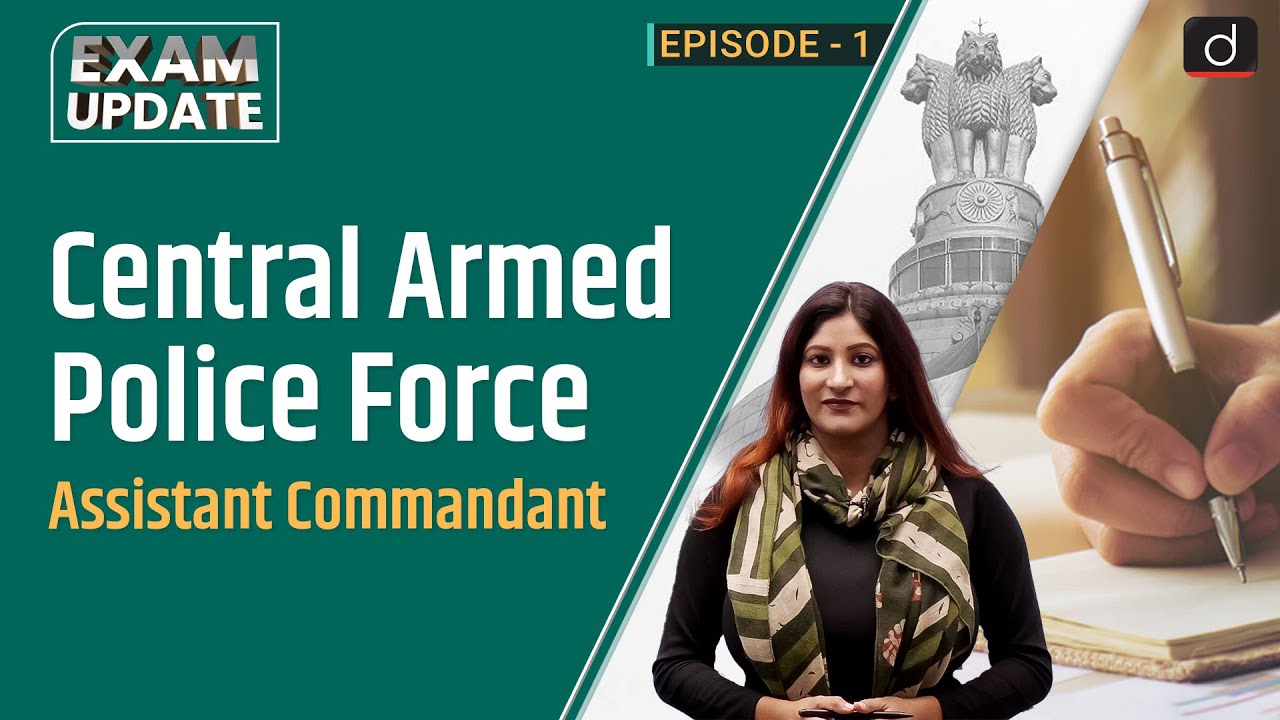 CAPF (Assistant Commandant) | Eligibility, Exam Pattern & Syllabus | Drishti IAS English