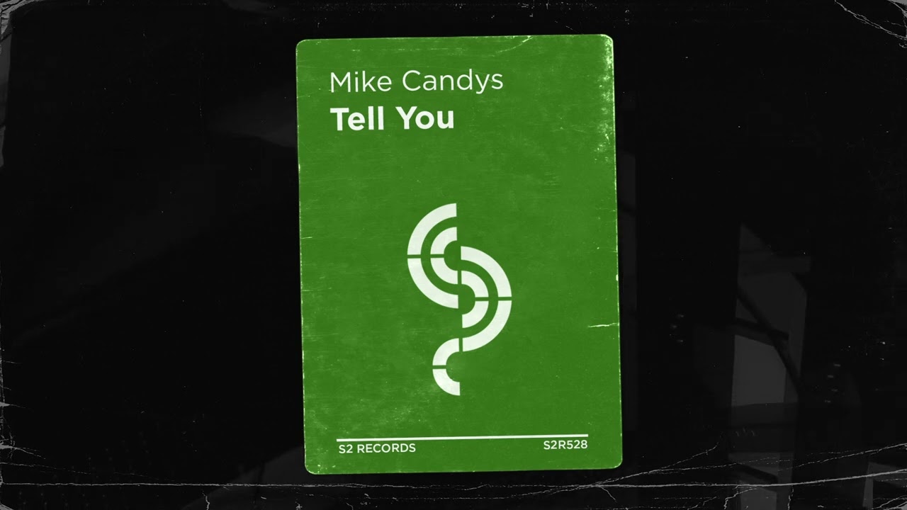 Mike Candys - Tell You