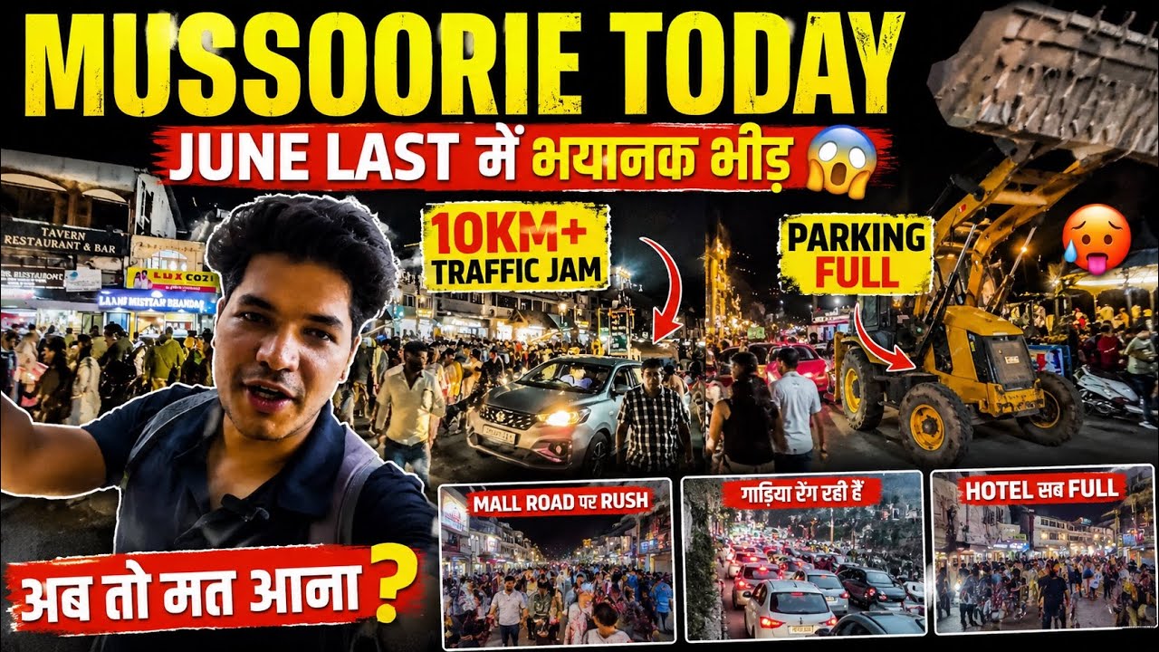 Mussoorie Today 😱 Terrifying Crowds During The Last Weekend Of June | 10KM Traffic Jam 😭 Parking ...