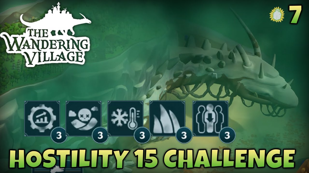 CAN WE TURN THIS AROUND??| The Wandering Village | Hostility 15 | Part 7