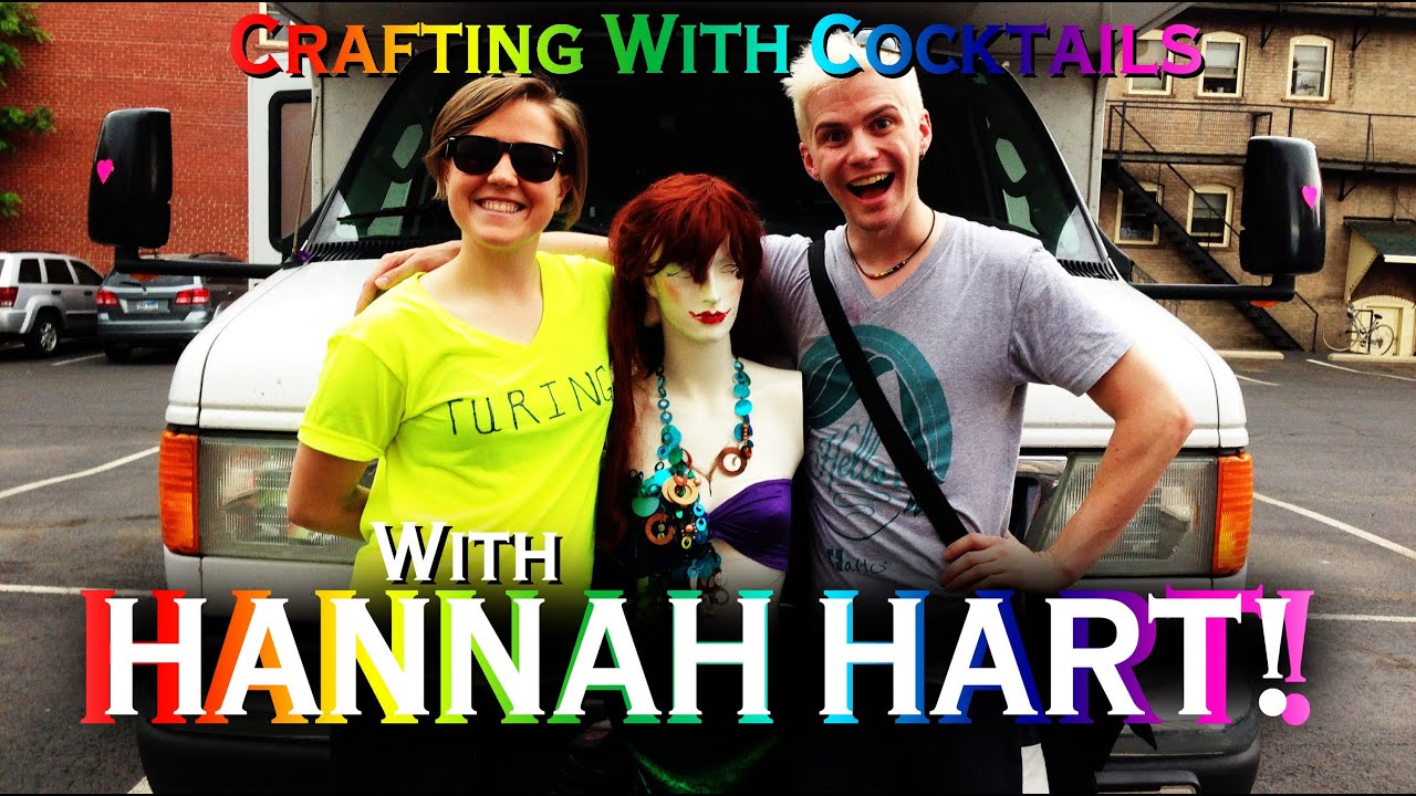 PRIDE with HANNAH HART!!! Crafting With Cocktails (2.11)