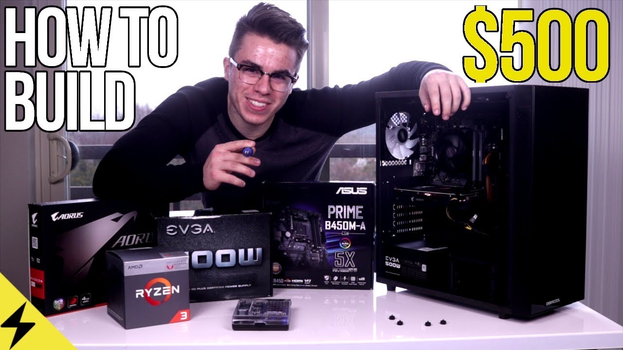 How to Build a $500 Gaming PC - Step by Step Tutorial 2019