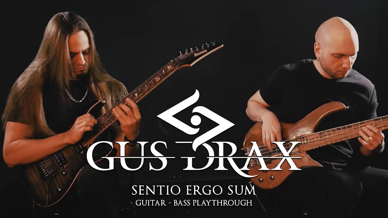 GUS DRAX | SENTIO ERGO SUM | GUITAR - BASS PLAYTHROUGH