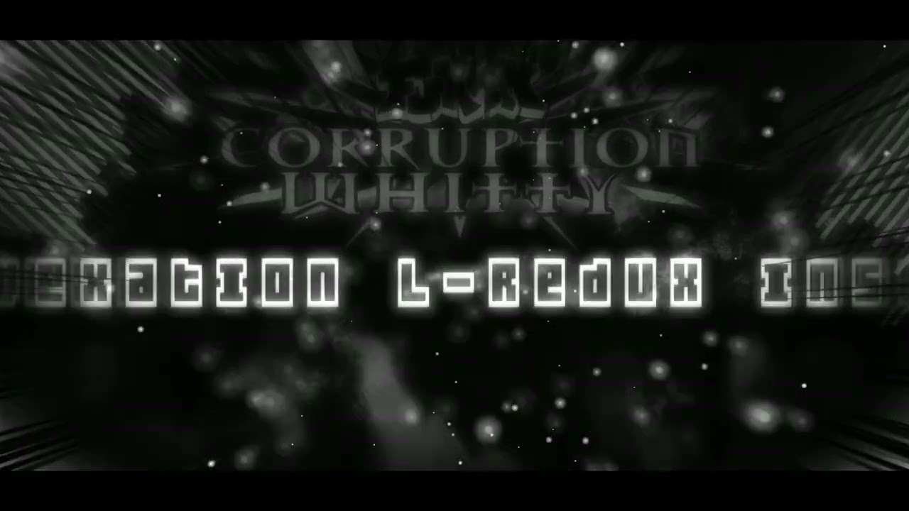 Corrupted Whitty - Vexation L-Redux Instrumental (cut version)