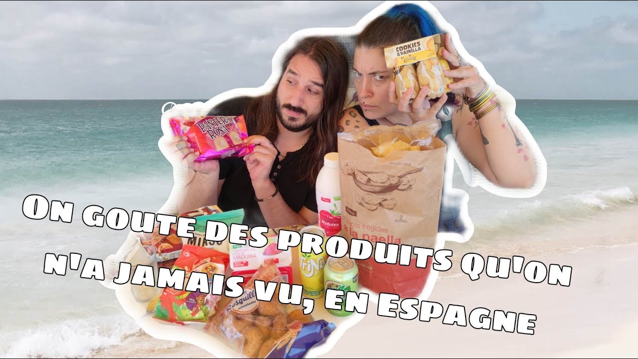 [DEGUSTATION] On goûte n'importe quoi pendant nos vacances en Espagne (et c'est la honte....)