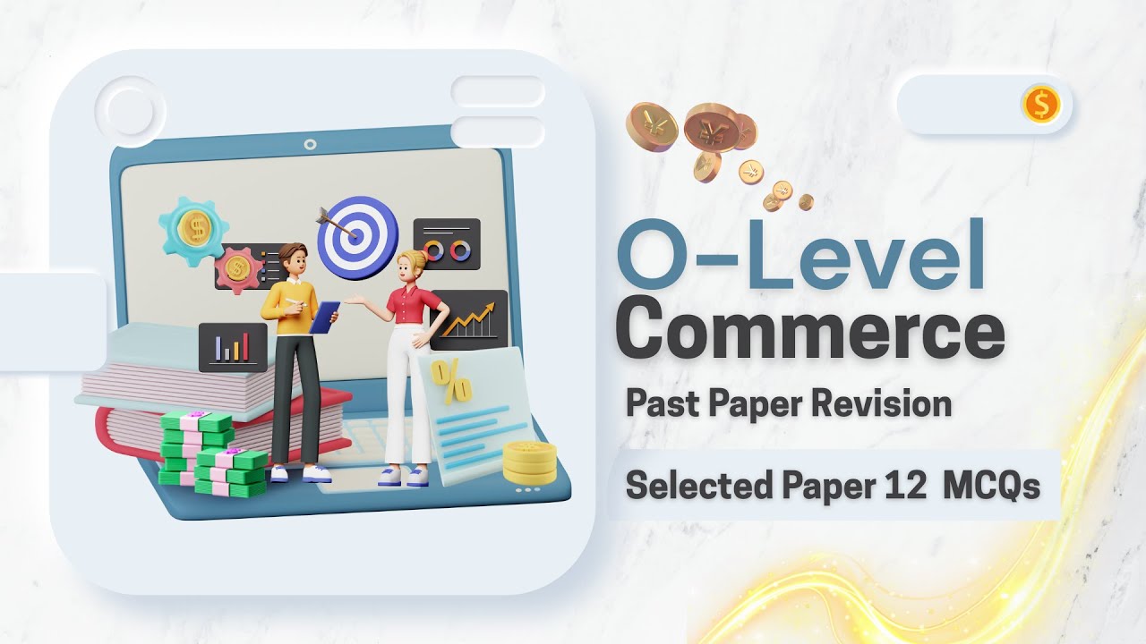 O-Level COMMERCE Past Paper Revision: May/June 2024, Paper 12 | Answering MCQs Part 2