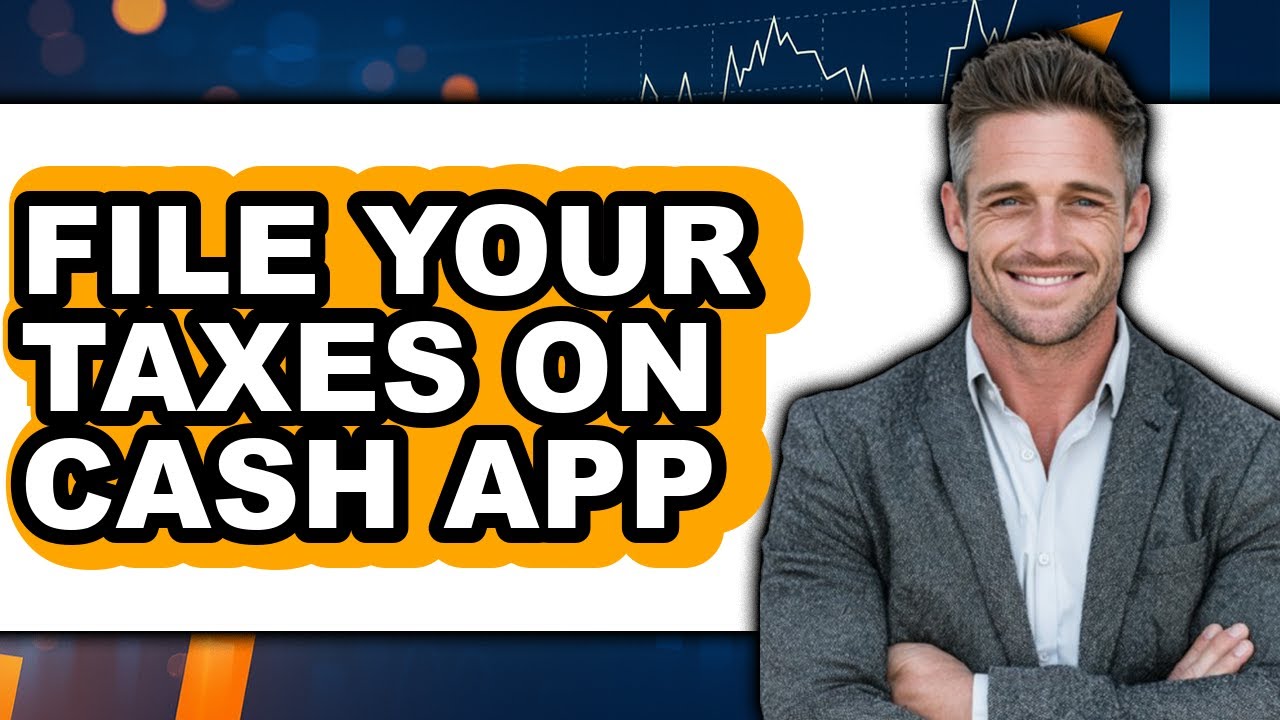 How To File Your Taxes On Cash App (Full Guide)