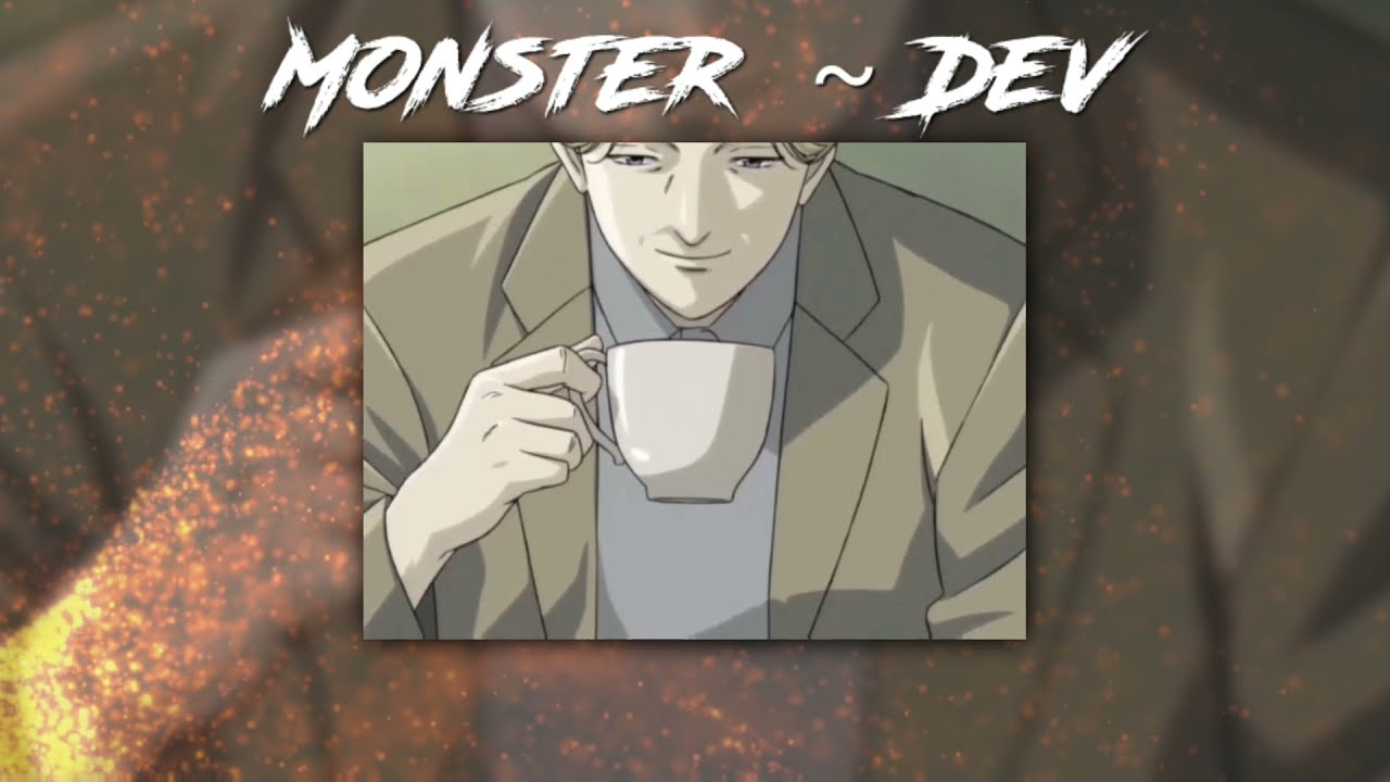 Monster by Dev I slowed & reverb