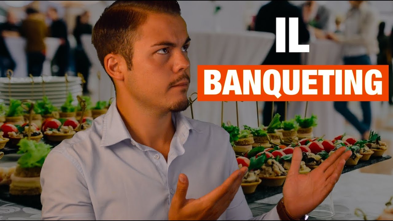 Banqueting & Catering: TUTTO QUELLO CHE DEVI SAPERE!