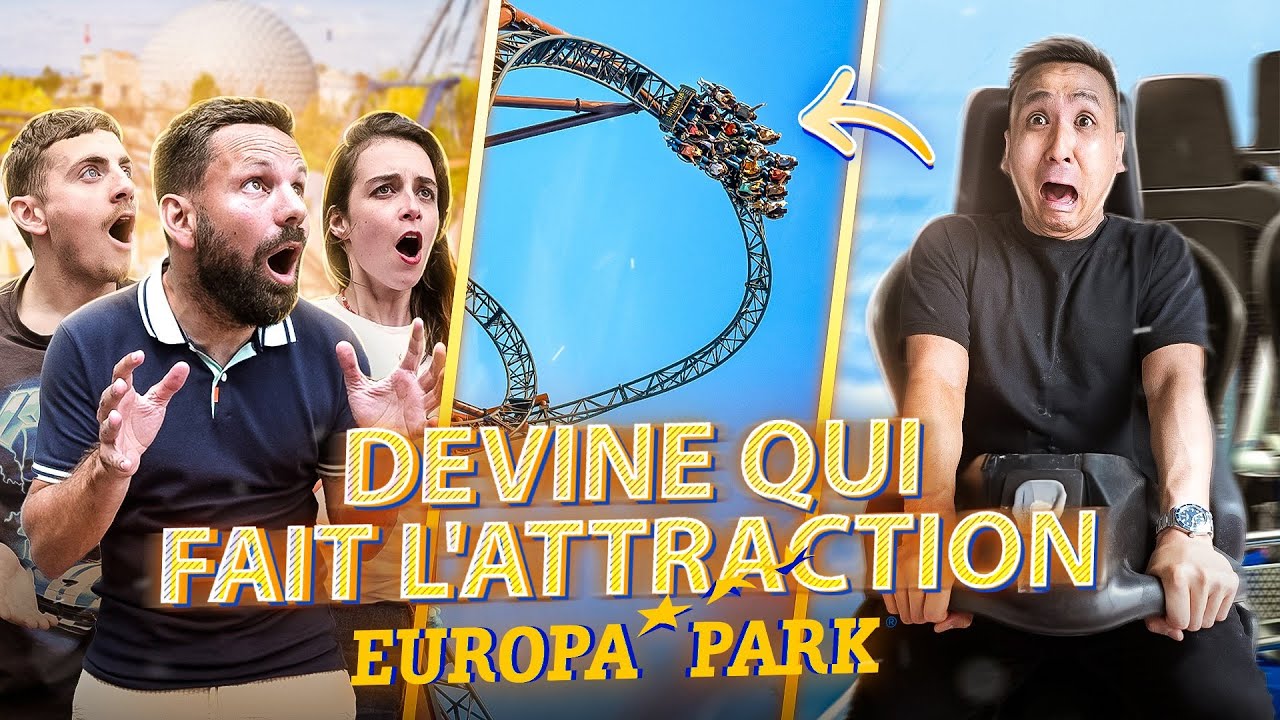 Devine qui fait l'attraction édition Europa-Park (c'est exceptionnel)