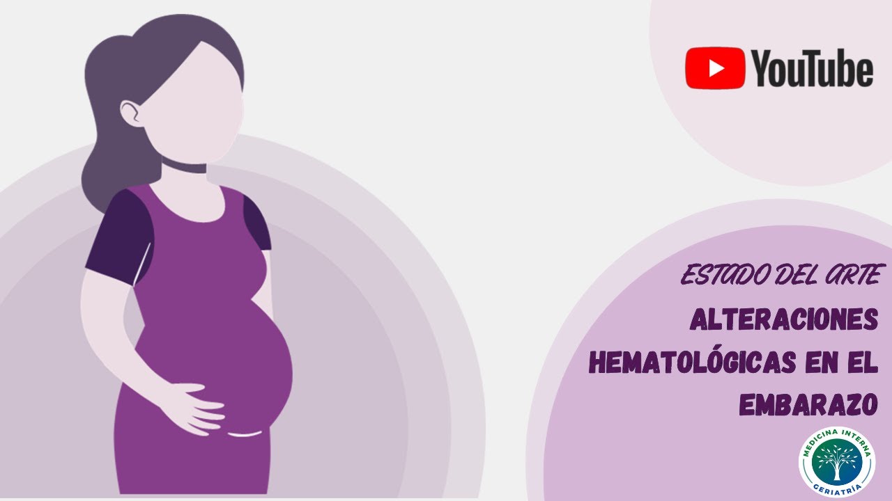 Alteraciones hematológicas en el embarazo