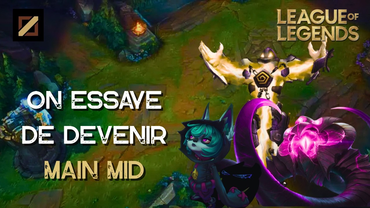 On essaye de devenir Main MID ... et c'est pas gagné ... (League of Legends)