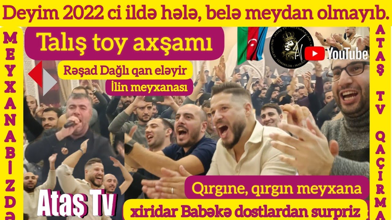 Ataş tv də Talış balası xiridar Babəkin toy axşamı. Rəşad D, Rüfət D, Cahangeşt, Pərviz, Kamran və s