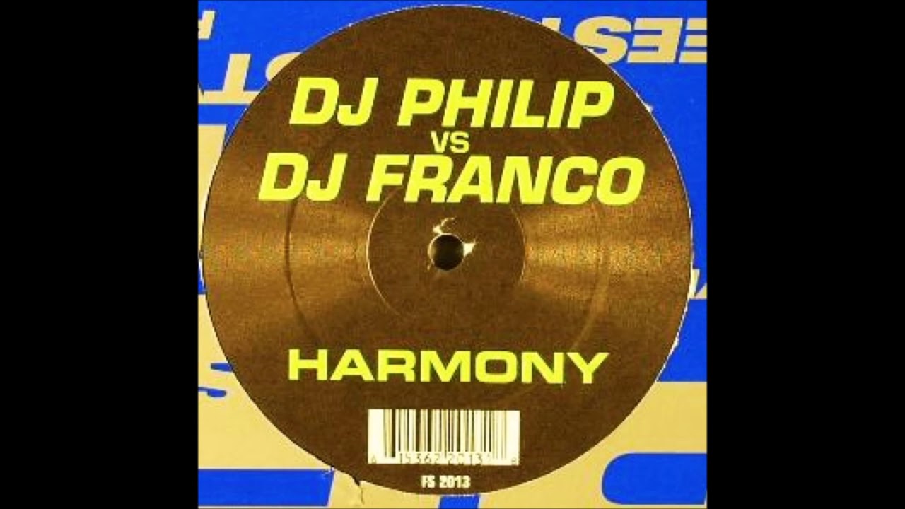 DJ Philip Vs. DJ Franco - Harmony (Vocal Club Mix) (1999)
