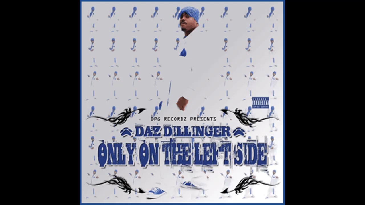 Daz Dillinger   Only On The Left Side