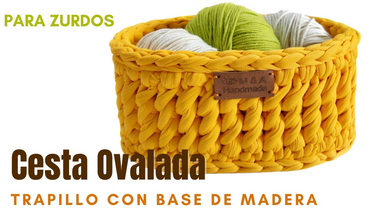 EMPRENDE TEJIENDO esta cesta ovalada de trapillo *Con base en MDF* PASO A PASO. (ZURDOS)